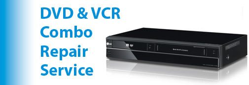 DVD & VCR Combo Unit Repair Service